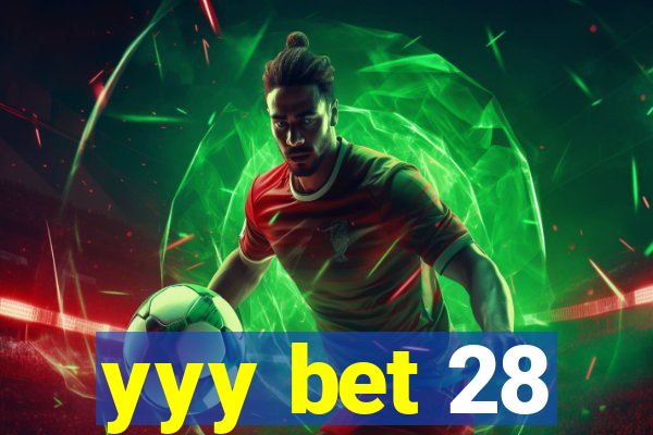 yyy bet 28